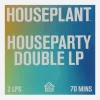 Houseplant Music^Double LP Party Vinyl