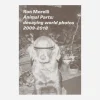 Innen Publishing Magazines^Ron Morelli: Animal Parts: Decaying World Photos 2009-2018 Zine